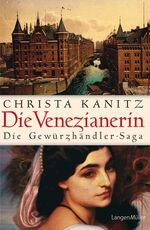 ISBN 9783784430317: Die Venezianerin Die Gewürzhändler-Saga