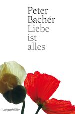 ISBN 9783784430355: Liebe ist alles