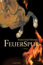 ISBN 9783784430768: Feuerspur