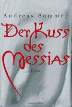 ISBN 9783784430799: Der Kuss des Messias: Thriller