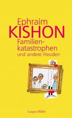 ISBN 9783784433974: Familienkatastrophen und andere Freuden