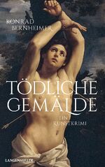 ISBN 9783784435589: Tödliche Gemälde - Ein Kunstkrimi