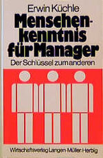 ISBN 9783784470412: Menschenkenntnis für Manager - Der Schlüssel zum Anderen