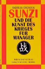 ISBN 9783784473536: Sunzi und "Die Kunst des Krieges" für Manager