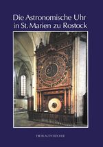 ISBN 9783784512358: Die astronomische Uhr in St. Marien zu Rostock.