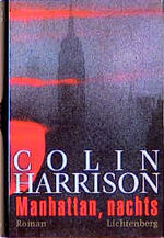 Colin Harrison: Manhattan, nachts