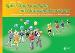 ISBN 9783785318577: Sport - Spiel und Spaß mit Alltagsgegenständen – Praxiserprobte Stundeninhalte für Grundschulen in 75 Aktionskarten