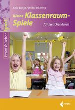 ISBN 9783785318638: Kleine Klassenraumspiele: für zwischendurch für zwischendurch