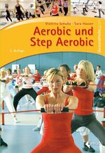 ISBN 9783785318690: Aerobic und Step Aerobic