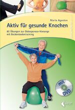 ISBN 9783785318942: Aktiv für gesunde Knochen – 80 Übungen zur Osteoporose-Vorsorge mit Beckenbodentraining