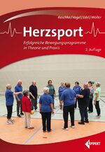 ISBN 9783785319772: Herzsport - Erfolgreiche Bewegungsprogramme in Theorie und Praxis