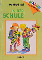 ISBN 9783785523650: In der Schule