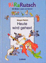 ISBN 9783785524671: Heute wird gehext