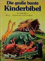 Die grosse bunte Kinderbibel