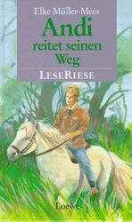 ISBN 9783785528402: Andi reitet seinen Weg