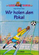 ISBN 9783785531655: Wir holen den Pokal