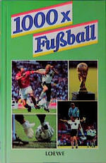 ISBN 9783785532201: 1000 × Fussball