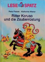 ISBN 9783785532393: Ritter Karuso und die Zauberrüstung