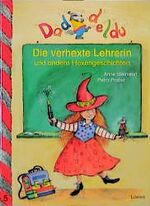 ISBN 9783785532874: Die verhexte Lehrerin und andere Hexengeschichten