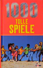 ISBN 9783785533802: 1000 tolle Spiele