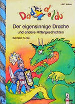 ISBN 9783785534649: Der eigensinnige Drache und andere Rittergeschichten