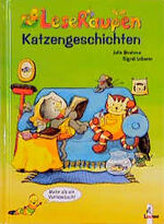 ISBN 9783785536964: Leseraupen Katzengeschichten. Mehr als ein Vorlesebuch! OHNE FIngerpuppen (von der Autorin von: Kasimir und die Bauernhof-Olympiade. und: Geschichten von Tafiti)