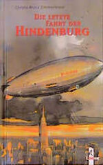 ISBN 9783785537022: Die letzte Fahrt der Hindenburg