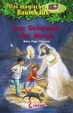 ISBN 9783785537534: Das magische Baumhaus (Band 3) - Das Geheimnis der Mumie - Kinderbuch über das alte Ägypten für Mädchen und Jungen ab 8 Jahre