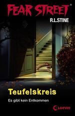 ISBN 9783785538449: Fear Street - Teufelskreis: Veränderte Neuausgabe 2009: Es gibt kein Entkommen . . .