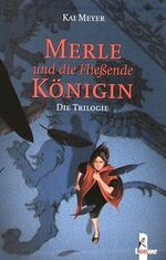 ISBN 9783785539286: Merle- Trilogie 1-3 komplett (Die fließende Königin, Das Steinerne Licht, Das gläserne Wort) 1,2,3