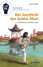 ISBN 9783785541579: Das Geschenk des Kublai Khan - Ein Ratekrimi um Marco Polo