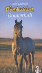 ISBN 9783785542033: Pferdezauber: Donnerhall - Sehr Guter Zustand!