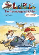 Ingrid Uebe: Lesepiraten-Tierfreundegesc Ingrid Uebe: Lesepiraten-Tierfreundegesc