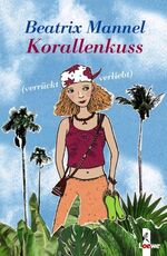 ISBN 9783785555569: Korallenkuss (verrückt verliebt)