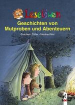 ISBN 9783785556849: Leselöwen-Geschichten von Mutproben und Abenteuern – Leseleiter-Aktion