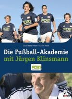 ISBN 9783785557518: Die Fussball-Akademie mit Jürgen Klinsmann