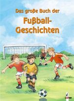 Das große Buch der Fußball-Geschichten