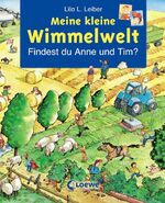 ISBN 9783785560389: Meine kleine Wimmelwelt - Findest du Anne und Tim?