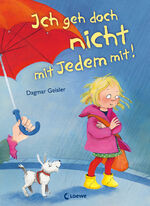 Dagmar Geisler: Ich geh doch nicht mit J