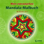 ISBN 9783785563175: Mein extrastarkes Mandala-Malbuch für Kinder ab 8 - Ausmalbuch für Mädchen und Jungen