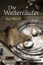 ISBN 9783785564561: Die Wellenläufer (Band 1) - Magische Trilogie voller Abenteuer ab 12 Jahre