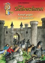 Das Zauberschwert – Kampf gegen die Raubritter