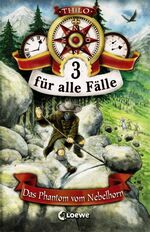 ISBN 9783785569719: Das Phantom vom Nebelhorn (Band 3) (3 für alle Fälle, Band 3)