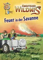 ISBN 9783785569832: Abenteuer Wildnis – Feuer in der Savanne
