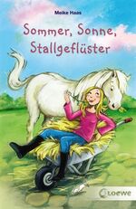 ISBN 9783785570883: Sommer, Sonne, Stallgeflüster: Liebesglück mit Pferdetick; Die Liebesbrief-Echtheits-Prüfung. Doppelband Meike Haas