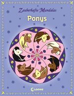 ISBN 9783785570951: Zauberhafte Mandalas - Ponys - Ausmalbuch für Mädchen und Jungen ab 5 Jahren