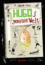 Hugo: [Band 1]., Hugos geniale Welt