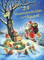 24 Vorlesegeschichten zum Advent