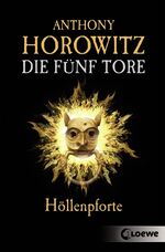 ISBN 9783785573402: Die fünf Tore (Band 4) – Höllenpforte - Actionroman für Jungen und Mädchen ab 12 Jahre