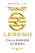 ISBN 9783785573945: Legend – Fallender Himmel - Band 1